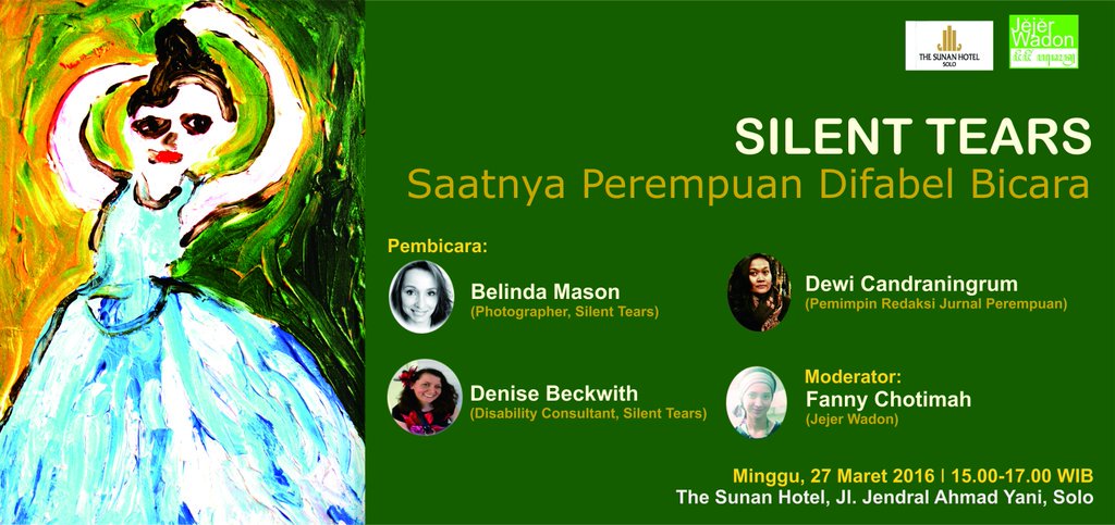 jurnalperempuan's tweet photo. Twips, @sunanhotel Mempersembahkan Silent Tears: Saatnya Perempuan Difabel Bicara, Minggu 27 Maret 2016. #HPI2016 https://t.co/u0CQoMt6d7