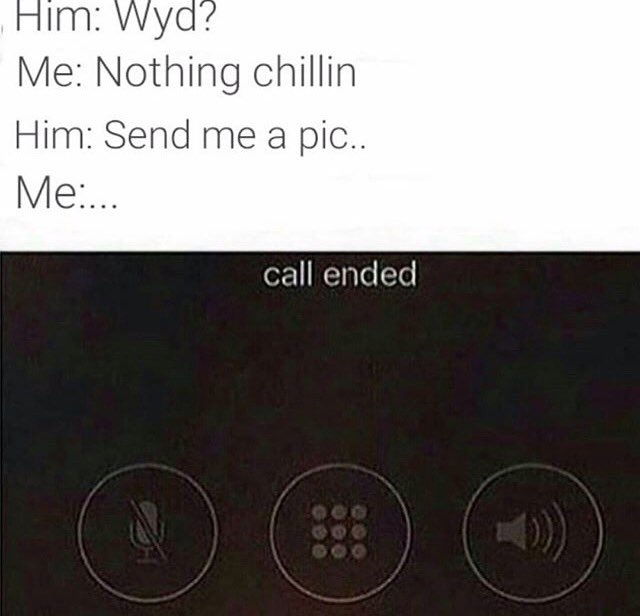 ImWavyBitch's tweet photo. Nope #callend https://t.co/WUnVAmsjvE