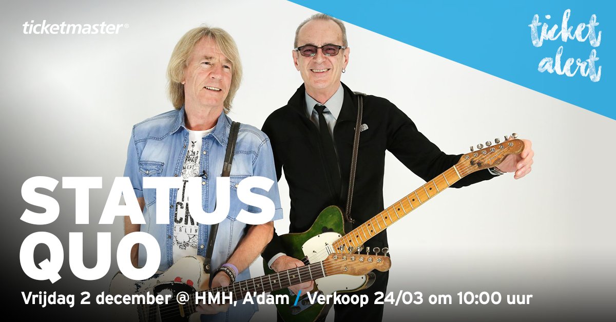 Ticketmaster_NL's tweet photo. #tmNew @Status_Quo staat op vrijdag 2 december in de @HMH! KVK start 24/03 10:00 uur via https://t.co/xfXMTZ2fZf. https://t.co/2uwy8TbOZu