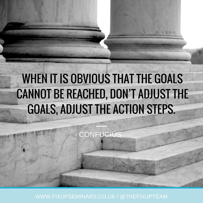 "When it is obvious that the goals cannot be reached, don’t adjust the goals, adjust the action steps." #quotes