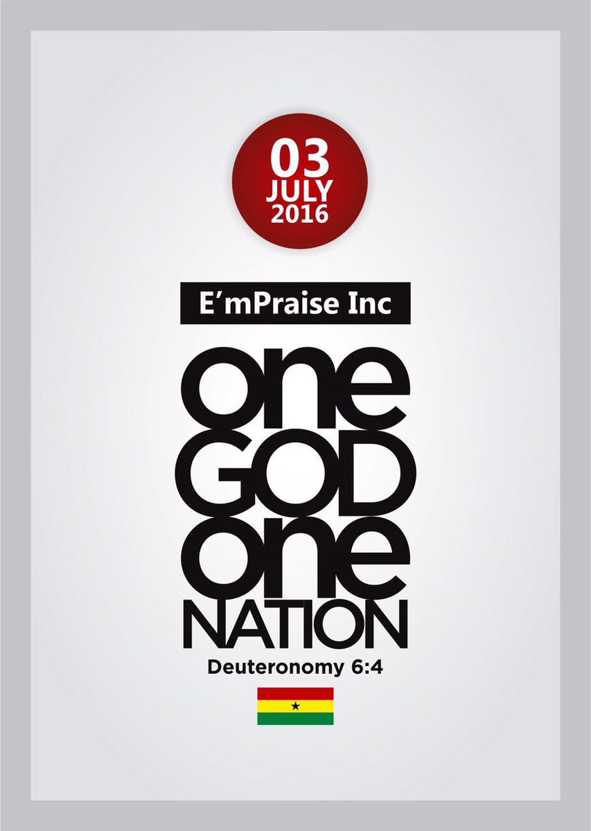 empraisegh's tweet photo. Hear o GHANA, the LORD thy GOD is One.
#EmPraiseInc #AbsoluteWorship #OneGodOneNation #July3rd2016 https://t.co/dKuLGRUcnm
