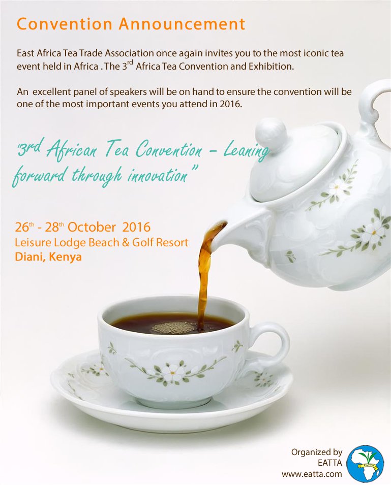 InfoEatta's tweet photo. 3rd Africa Tea Convention &amp; Exhibition #ATCE2016 #TeaConvention #3rdATCE https://t.co/jx2pmGJE6b