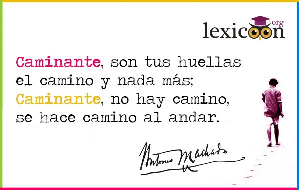 Caminante no hay camino, se hace camino al andar [Antonio Machado] lexicoon.org/es/caminante  #DiaMundialDeLaPoesia