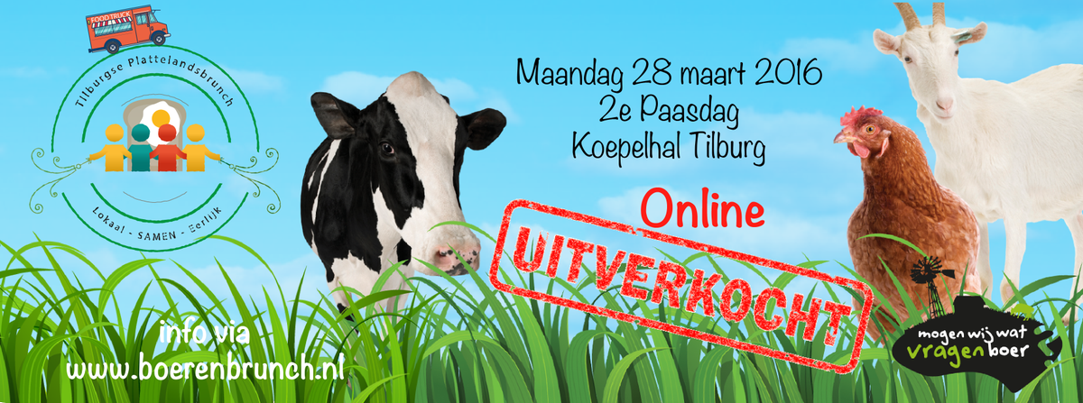 UITVERKOCHT! De Tilburgse Plattelandsbrunch is (online) uitverkocht. Online geen tickets meer. info boerenbrunch.nl