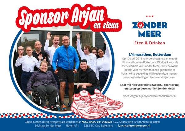 Sponsor onze Arjan en daarmee ook <a href="/LunchZonderMeer/">Lunchcafe ZonderMeer</a>! Zet 'm op! #10K #crowdfunding #marathonrotterdam @ArjanHolleman