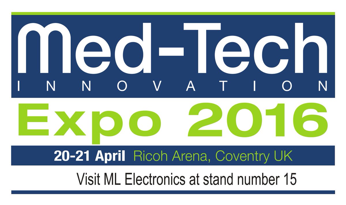 MLElectronics's tweet image. Find @MLElectronics on stand 15 at Med-Tech 2016