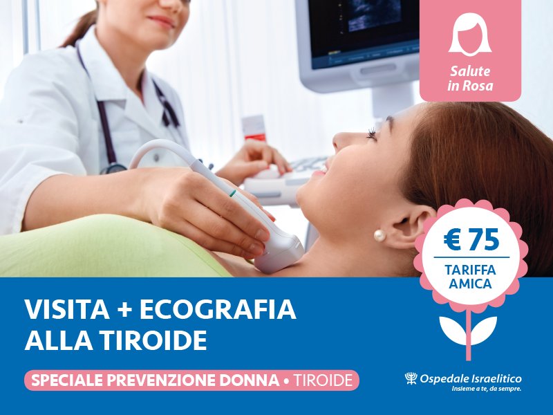 Visita ed ecografia alla tiroide a una tariffa amica per tutte le donne. Prevenzione e #salute #health