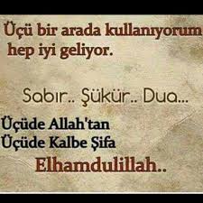 #HiçBuKadar güzel üçü bir arada almamıştım.
SABIR, ŞÜKÜR, DUA...
Üçü de Allah'tan
Üçü de Kalbe Şifa.