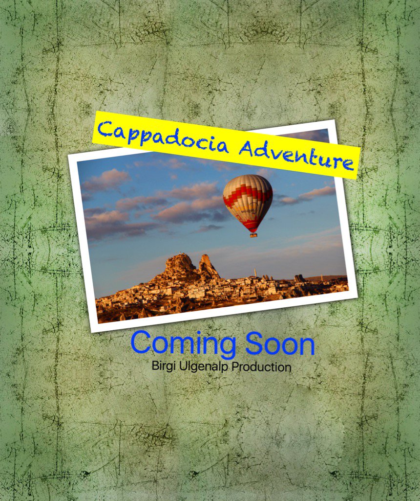 Birgi Ulgenalp Production, Teaser for Turkish Tourism Documentary "Cappadocia Adventure" is on the way!