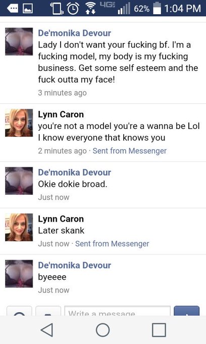 Seriously ladies. We don't want your fucking men. And ya insult me I'll insult you back. Annoying as
