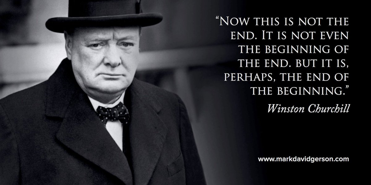 EvanKirstel's tweet photo. “Now this is not the end...but it is, perhaps, the end of the beginning.” #Churchill #quote https://t.co/lQydEm3SLB