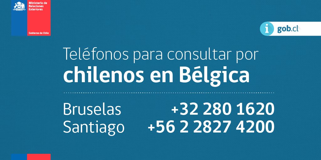 GobiernodeChile's tweet photo. Para consultar sobre chilenos en Bélgica: emergencia@consulado.gob.cl o a los siguientes números: https://t.co/5UwnJB98vz