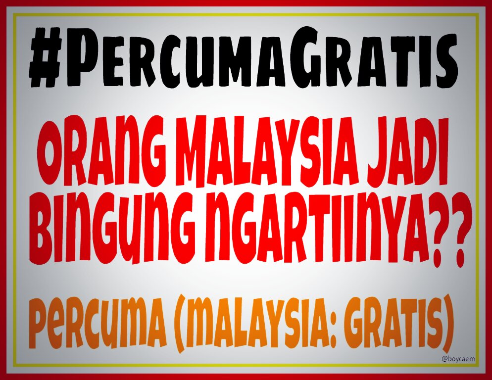 <a href="/idmci/">Meme Comic Indonesia</a> #PercumaGratis Orang Malaysia jadi bingung ngartiinya percuma (malaysia: gratis) #mulaibaper