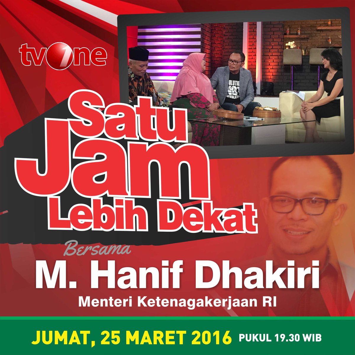 Saksikan 1 Jam Lebih Dekat brsm Menaker @hanifdhakiri di tvOne @YusHudaHidayah @robetwahid @Abdulrif @AbdAcik