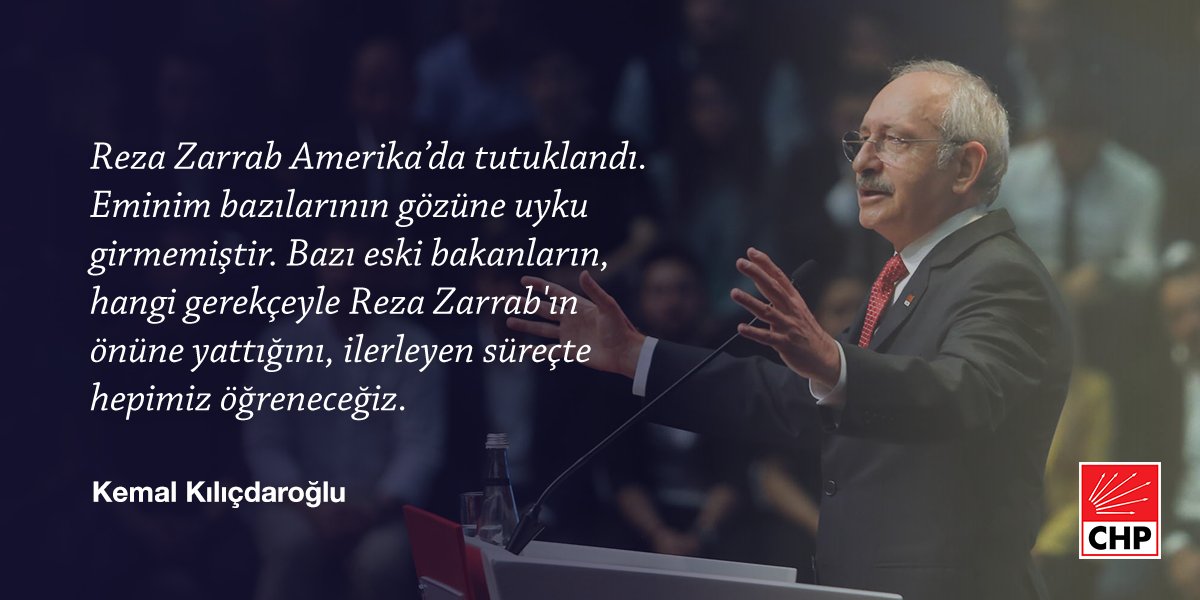 herkesicinCHP's tweet photo. Genel Başkanımız @kilicdarogluk: Zarrab'ın tutuklanmasının ardından, eminim bazılarının gözüne uyku girmemiştir. https://t.co/FJbvG0uoGM