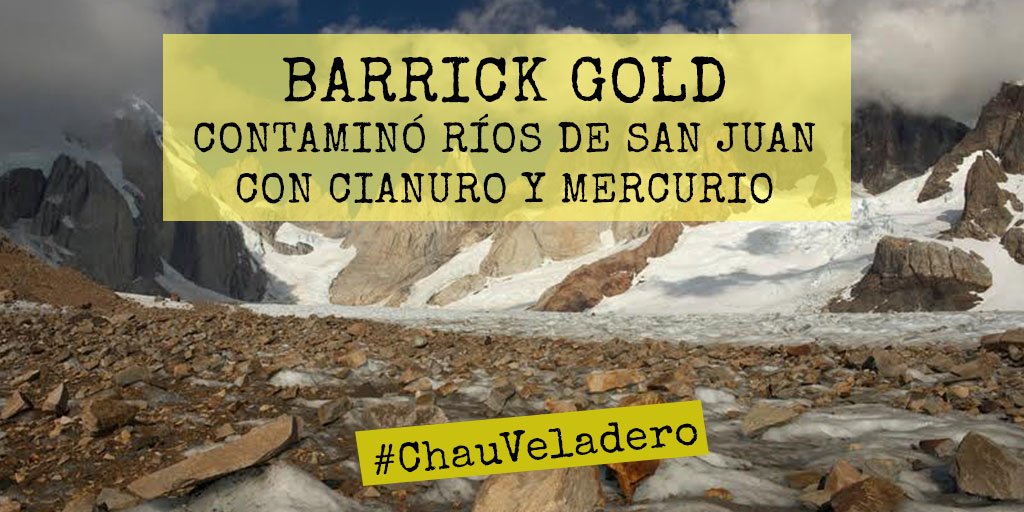 GreenpeaceArg's tweet photo. La Justicia comprobó que @barrickgold contaminó ríos con cianuro y mercurio. Una LOCURA. #ChauVeladero https://t.co/80pxuFVni0