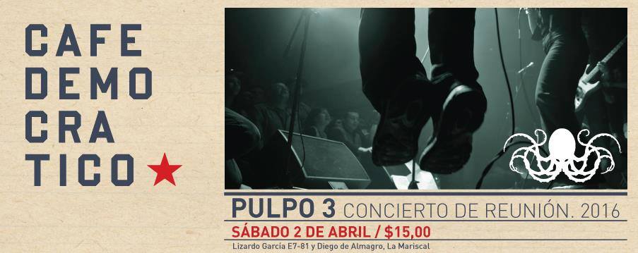 MiletoEc's tweet photo. Este 02/04 en el Café @DemocraQuito Concierto Reunión de #Pulpo3 https://t.co/iQyw4YvpZQ https://t.co/PM80UgtfSp