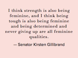 Being determined and never giving up are all feminine qualities. - @KirstenGillibrand #ConversationQuotes