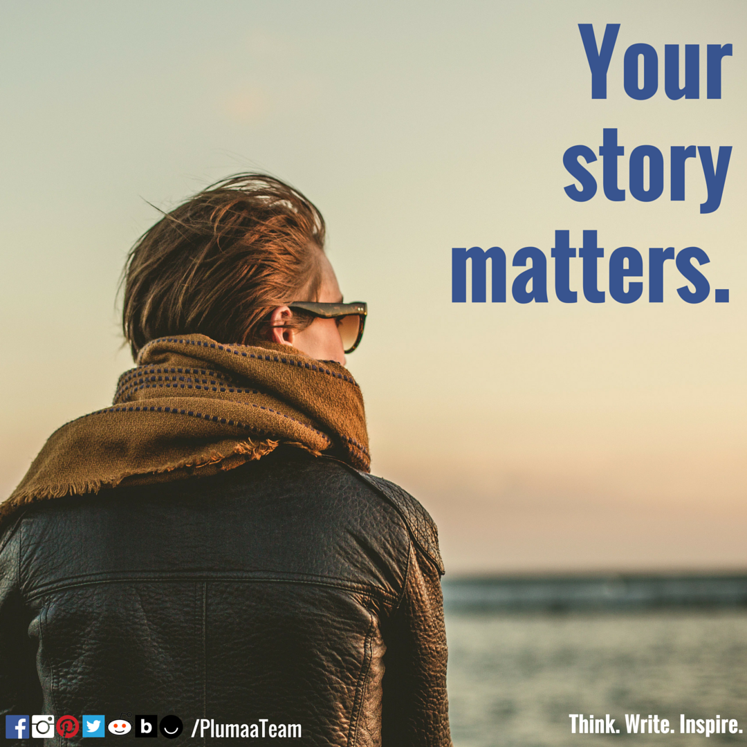 PlumaaTeam's tweet photo. Your #story matters more than you think - #write and #inspire people! #ThinkWriteInspire https://t.co/ilbeckWqLR https://t.co/rcgdBYxADm