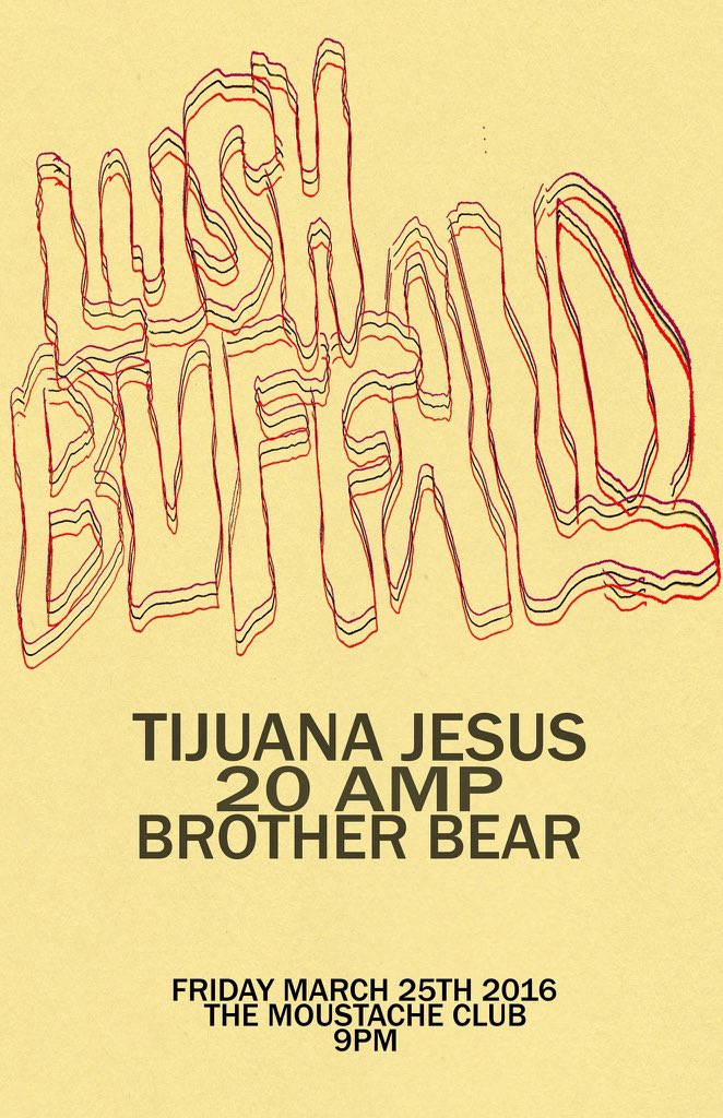 This Friday w/ Lush Buffalo <a href="/20AmpBand/">20 Amp</a> &amp; Brother Bear <a href="/MoustacheClub15/">The Moustache Club</a> #moshpitsfordays #shitsgoingtogetreal #WWTJD