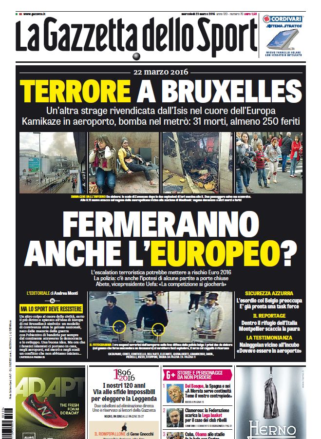 Gazzetta_it's tweet photo. Oggi in #primapagina l'orrore di #Bruxelles. Anche lo sport ha paura e si interroga https://t.co/ICXCfkANb9
