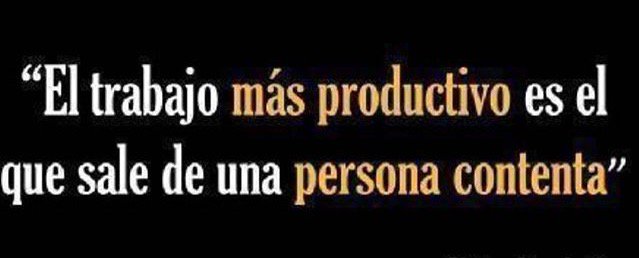 iaminfinance's tweet photo. "EL TRABAJO MÁS PRODUCTIVO ES EL QUE SALE DE UNA PERSONA CONTENTA" #FraseDelDia #emprendedores #liderazgo #startups https://t.co/46hFwoHBlv