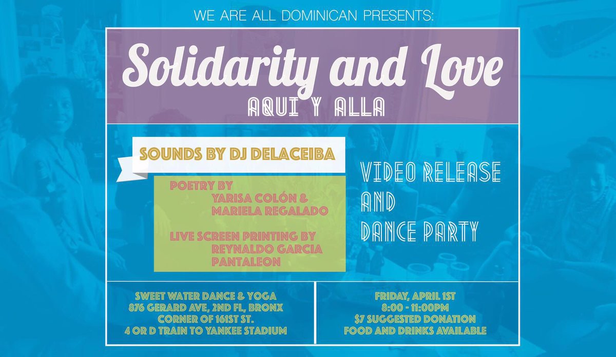 Dominicanxs's tweet photo. Solidarity and Love: Aquí y Allá - Dominican-Americans in solidarity w Dominicans of Haitian descent, Fri 4/1 https://t.co/y4FILTQvJJ