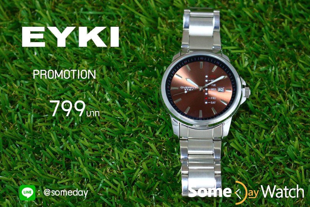 NAwatches's tweet photo. EYKI 
ราคา 799 บาท
Line: @someday (อย่าลืมใส่ @ นะครับ) https://t.co/n9B3TogdUp
