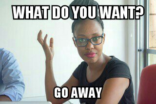 Me: Hey did you see the email... 
Her:
#BossChicMemes