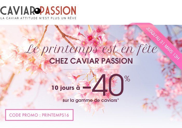 caviarpassion's tweet photo. #CaviarPassion fête le #Printemps et vous offre -40% avec le code "PRINTEMPS16" https://t.co/Oz5DjdtvPY #caviar https://t.co/uqJjlMl5iy
