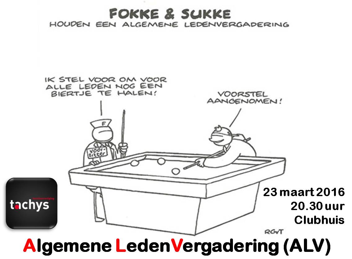 Vnvd (wo 23 mrt) 20.30u in het clubhuis is de Algemene LedenVergadering. Praat en beslis als lid mee over Tachys!