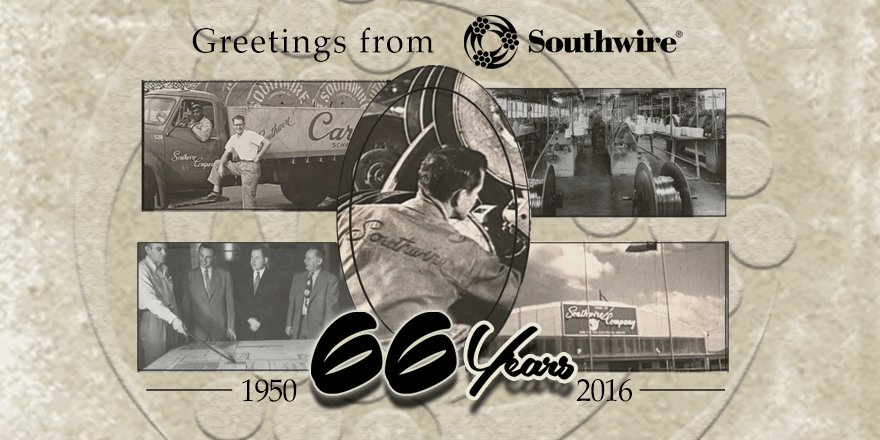 Today’s our 66th Birthday! Thanks to everyone who has been instrumental in making Southwire what we are today.
