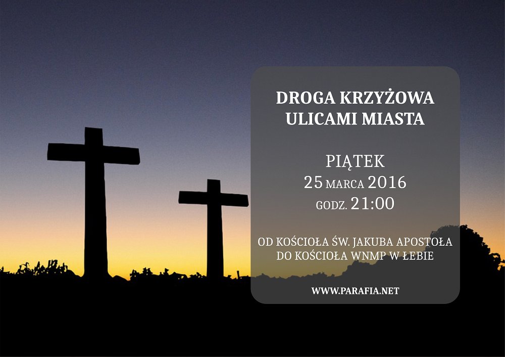 MiastoLeba's tweet photo. Przed nami niezwykłe doroczne Wielko Piątkowe wydarzenie. Zapraszamy na Drogę krzyżową ulicami miasta! https://t.co/AyCZemBQMW