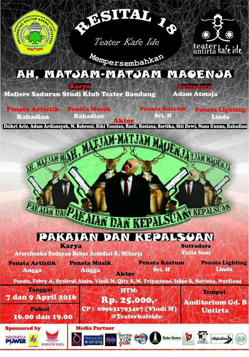 "Matjam matjam maoenja" serta "Pakaian dan kepalsuan". 7 &amp; 9 April 2016 di auditorium gd B untirta <a href="/TeaterKafeIde/">teaterkafeide</a>