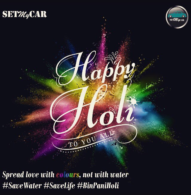 setmycar's tweet photo. Wishing everyone a very Happy Holi! :)
#HappyHoli #SaveWaterSaveFuture #BinPaniHoli https://t.co/m4uUWKukED