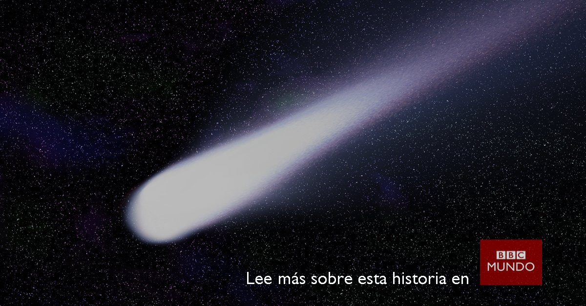 bbcmundo's tweet photo. Hacía 246 años que un cometa no pasaba tan cerca https://t.co/lj4QtFummI https://t.co/Kj6a5GchyO
