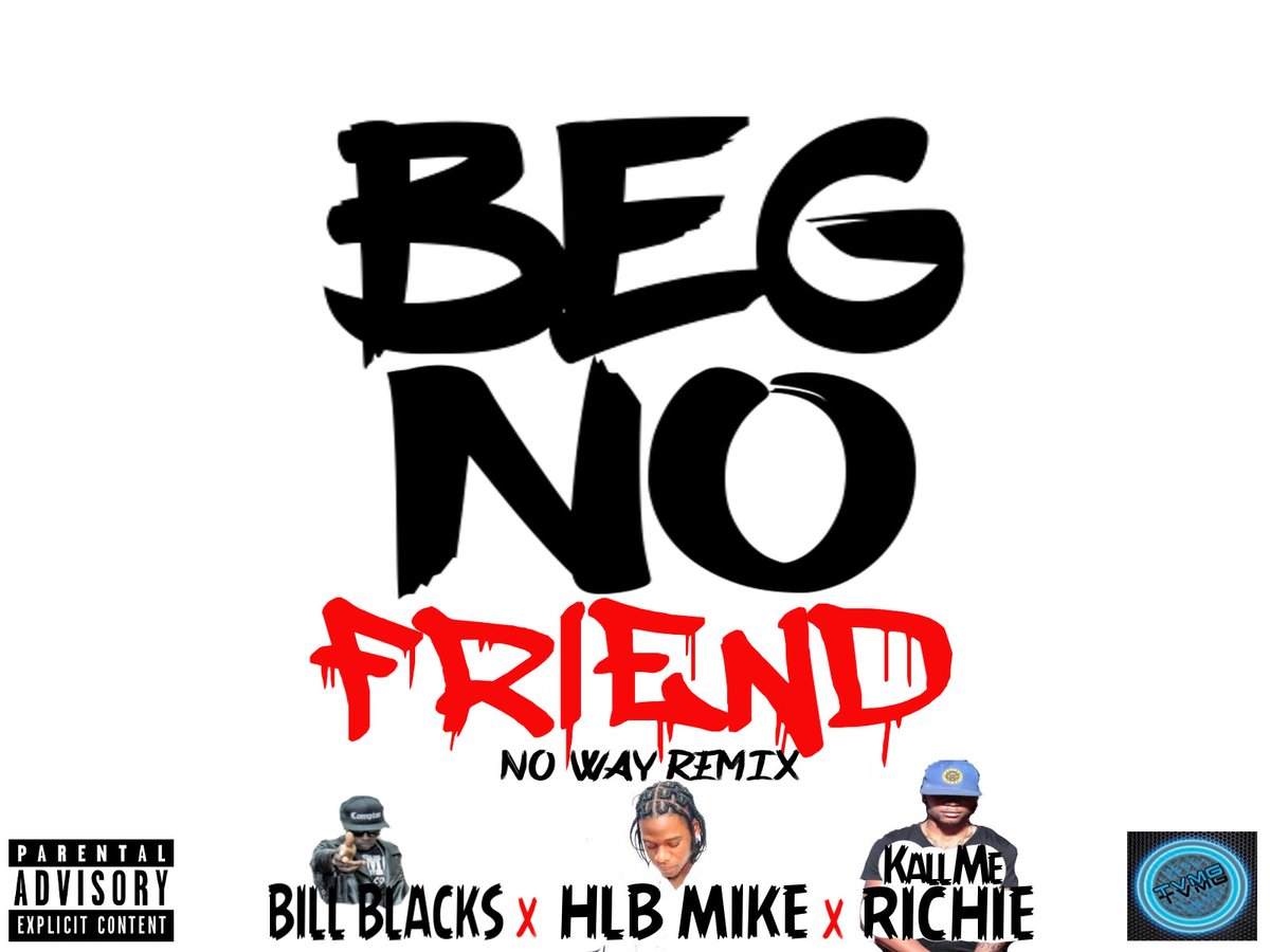 billblacksrc4l's tweet photo. #BegNoFriend Now on #SoundCloud & #YouTube Click the link Below #Music #HipHop #Rap #Trap https://t.co/3UvwNyEwid https://t.co/Uh3EcY6cce