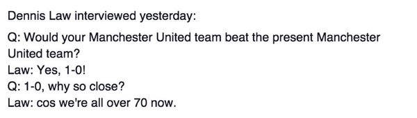 Footballtweet's tweet photo. 76-year old Manchester United legend Denis Law - this is brilliant! https://t.co/Ts8h6t6Urs