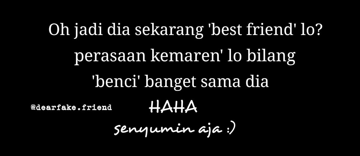 Dearfakefriend on Twitter: "Senyumin aja 😏 #sindiran #sindiranjenius #