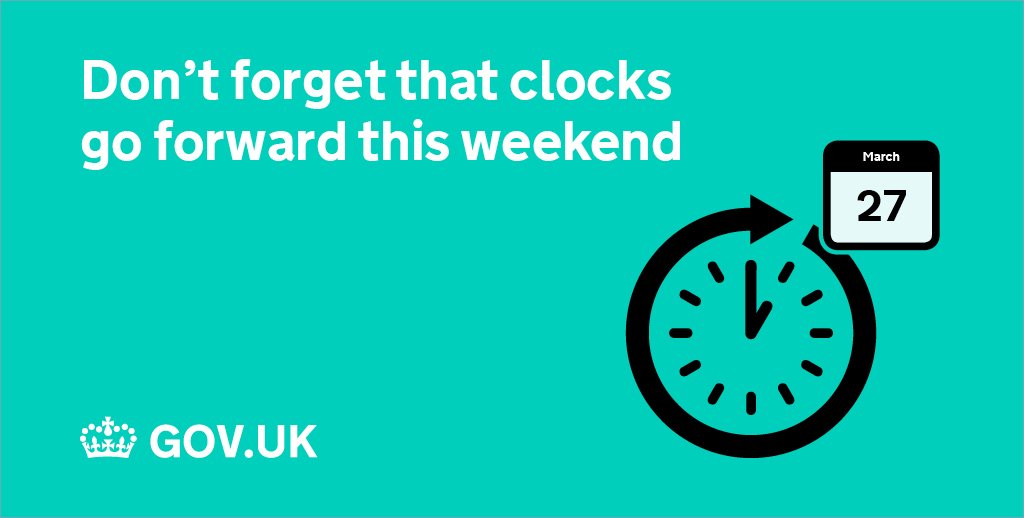 British Summer Time starts this weekend. Don’t forget to put your clocks forward 1 hour: gov.uk/when-do-the-cl…