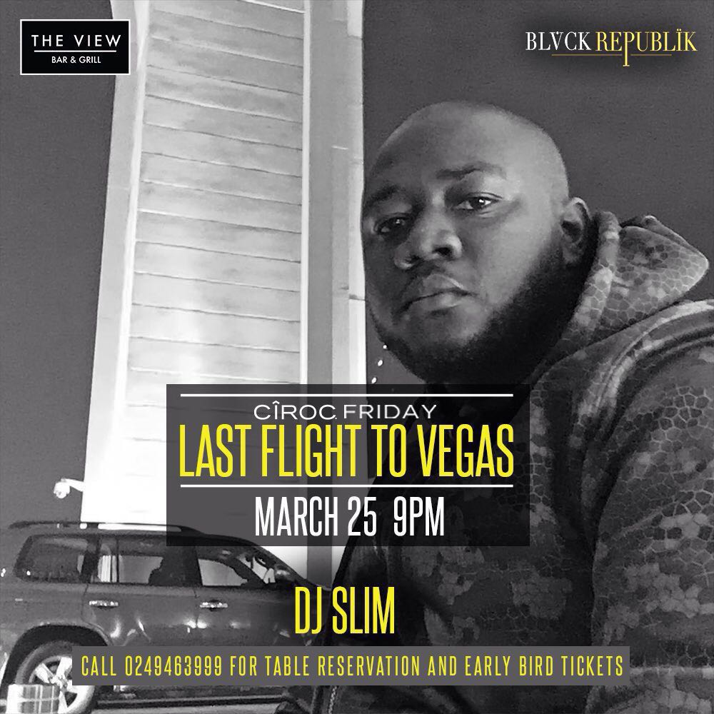 SammyBlackmusic's tweet photo. Join @djsliming at Vegas 2morrow #LastFlightToVegas #CirocFriday @theviewkumasi @BlvckRepublik @yesskquan https://t.co/4aTckyq2Gi