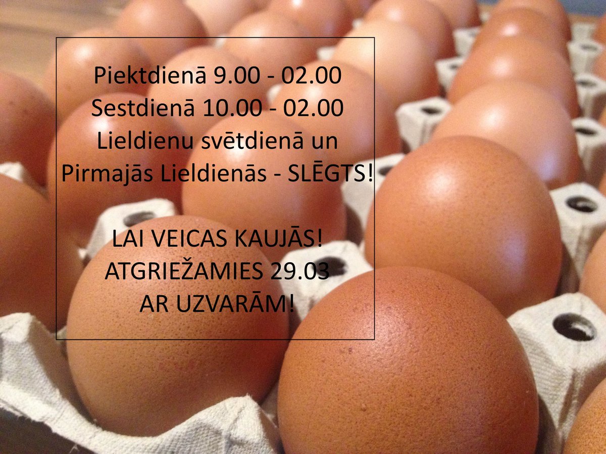 LIELDIENĀS DARBNĪCA:
24.03 - līdz pēdējam viesim
25.03 : 9.00 - 02.00
26.03 : 10.00 - 02.00
27.03 un 28.03 : SLĒGTS