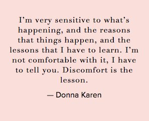 Discomfort is the lesson. — @DonnaKaren #ConversationQuotes