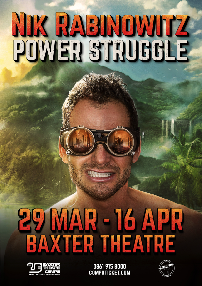 PowerStruggle_'s tweet photo. WIN 2 tickets to @nikrabinowitz's new show #POWERSTRUGGLE on 29.03 at @BaxterTheatre. RT &amp; follow @PowerStruggle_ https://t.co/eWm91WYsLX