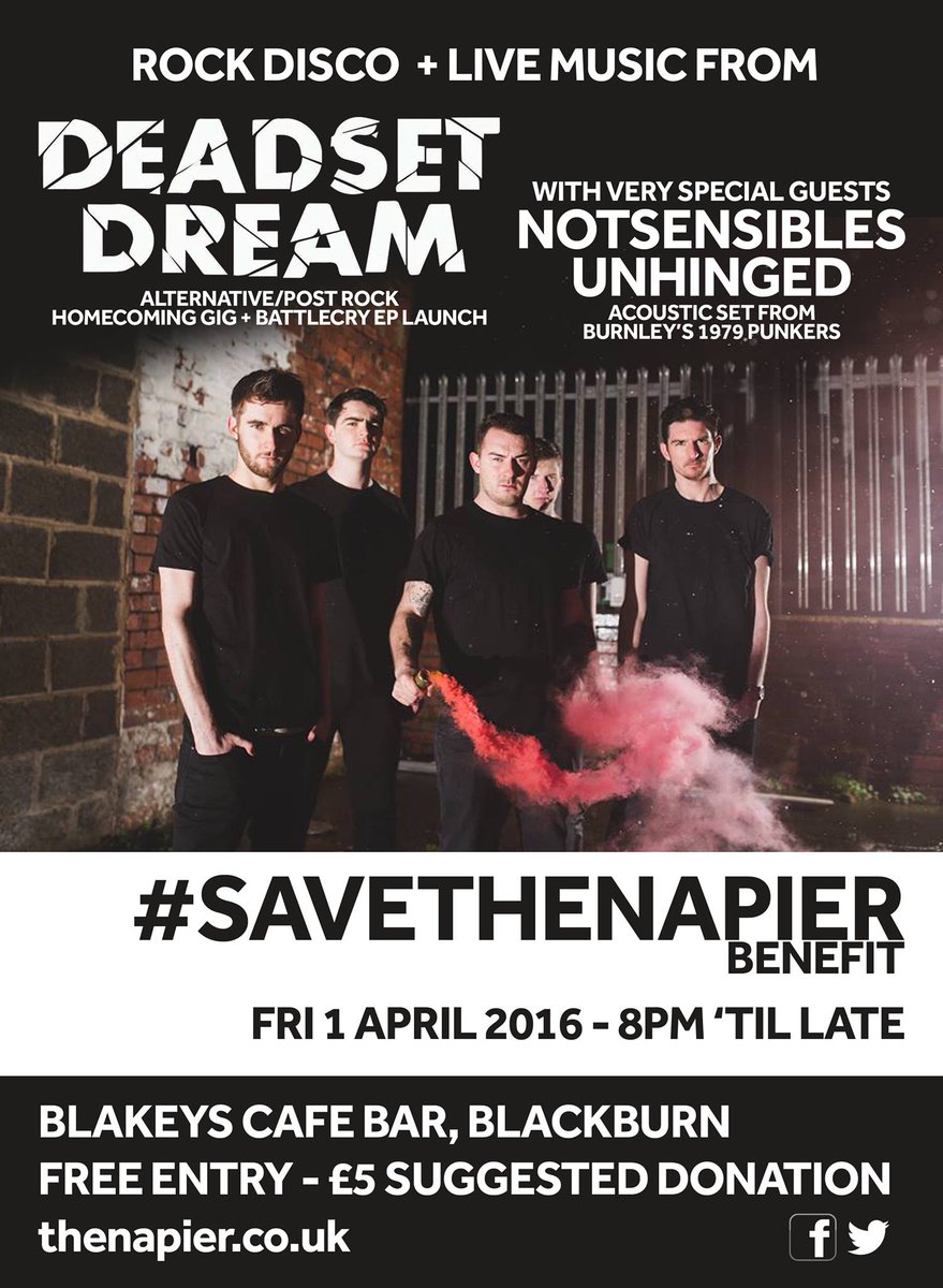 savethenapier's tweet photo. Next #SaveTheNapier gig: @DeadsetDreamUK + @Notsensibles: Unhinged - 1st Apr @ Blakey's #LancashireHour https://t.co/cCb8fUSix6