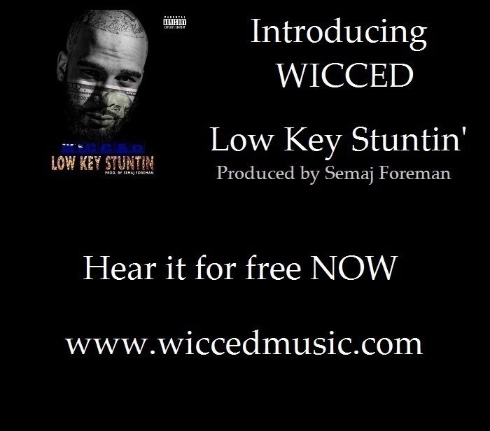 Hit Single Low Key Stuntin by WICCED. Listen for FREE! wiccedmusic.com <a href="/wiccedmusic/">WICCED2Cz</a> #hiphop #rap #newmusic