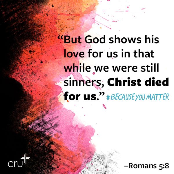 crutweets's tweet photo. "But God shows his love for us in that while we were still sinners, Christ died for us." - Romans 5:8 https://t.co/VVg3sXoyj5
