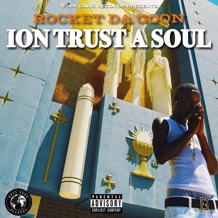 RocketDaGoon's tweet photo. Go Listen &amp; Download Ma Mixtape #IonTrustaSoul Out Now https://t.co/GBruHQx9n4 #BossGang https://t.co/je1w2tjrC2