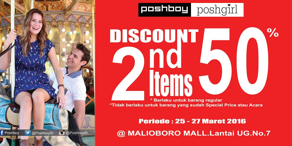 MalioboroMall's tweet photo. Get 50% off on 2nd item at @PoshboyID #MalioboroMall, 25 - 27 March 2016. #diskonjogja https://t.co/teZjjNER5E