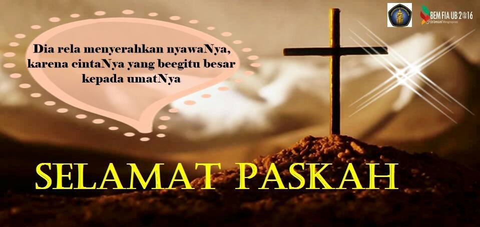 BEM FIA UB 2016 Mengucapkan Selamat memperingati Wafat Isa Almasih dan Paskah. 

#BEMFIA2016
#HarmoniMenginspirasi